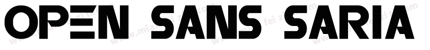 open sans Saria Rob字体转换